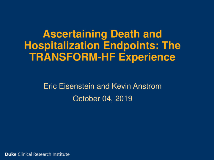 ascertaining death and hospitalization endpoints the