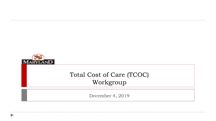 total cost of care tcoc workgroup