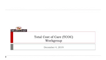 Total Cost of Care (TCOC)  Workgroup  December 4, 2019  Agenda  MPA Collection Timeline for Y3  1.