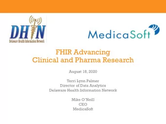 Clinical and Pharma Research  August 18, 2020  Terri Lynn Palmer  Director of Data Analytics