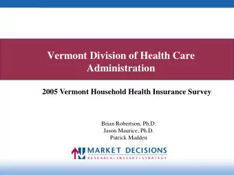 Brian Robertson, Ph.D.  Jason Maurice, Ph.D.  Patrick Madden  Presentation Contents  Survey