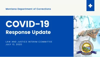 COVID-19  Response Update  LAW AND JUSTICE INTERIM COMMITTEE  JULY 13, 2020  Sentinel  Testing