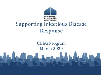 Response  CDBG Program  March 2020  Introduction and Opening Remarks  Janet Golrick  Acting