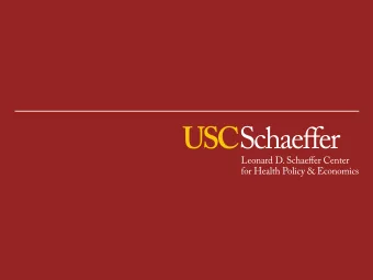 Productivity Growth in Health Care  John A. Romley, PhD  Associate Professor  USC Schaeffer Center