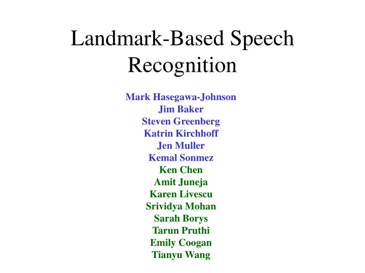 landmark based speech recognition