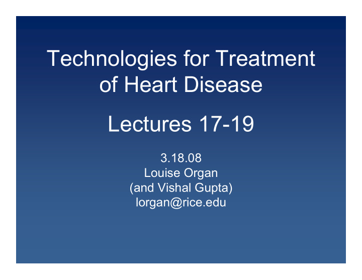 technologies for treatment of heart disease lectures 17 19