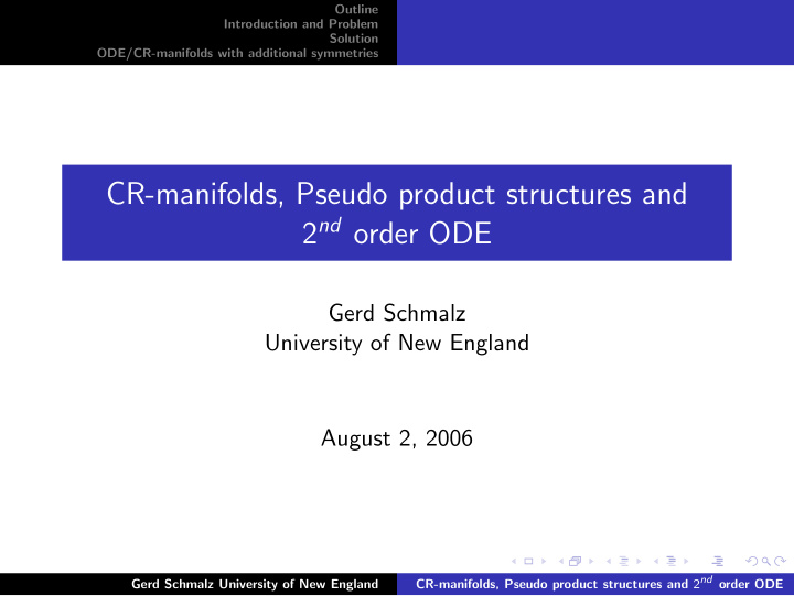 cr manifolds pseudo product structures and 2 nd order ode
