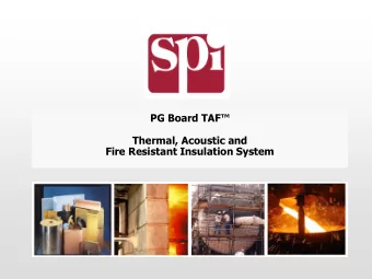 PG Board TAF  PG Board TAF  Thermal, Acoustic and  Thermal, Acoustic and  Fire Resistant