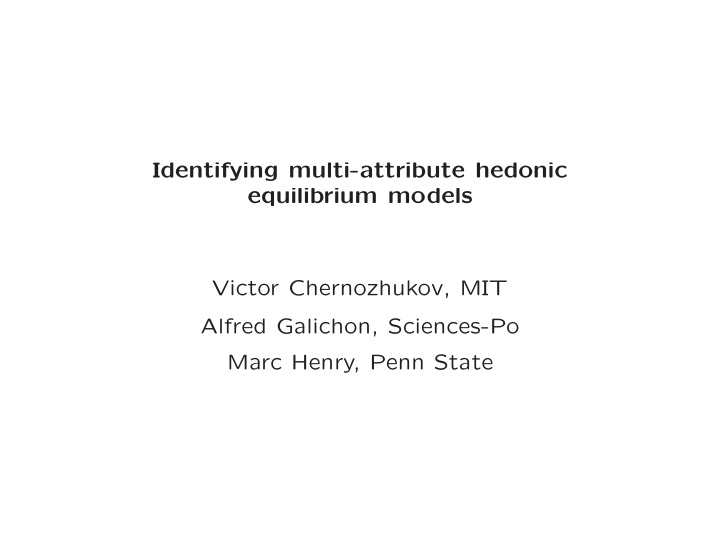 identifying multi attribute hedonic equilibrium models