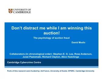 Dont distract me while I am winning this  auction!  The psychology of auction fraud  David Modic
