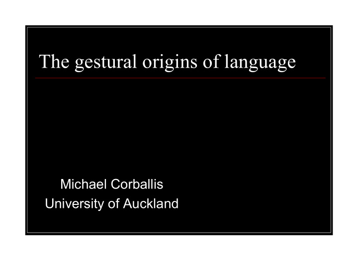 the gestural origins of language