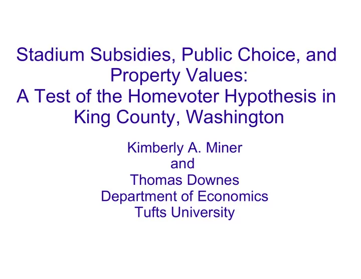 stadium subsidies public choice and property values a
