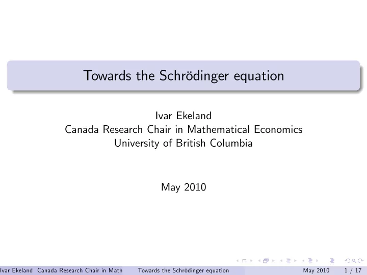 towards the schr dinger equation