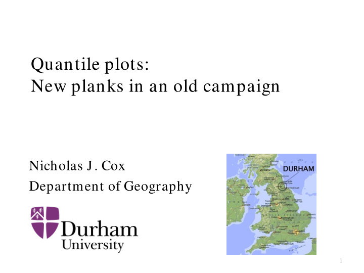 quantile plots new planks in an old campaign