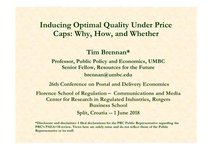 inducing optimal quality under price caps why how and