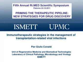 transplantation-related viral infections  Pier Giulio Conaldi  Unit of Regenerative Medicine and