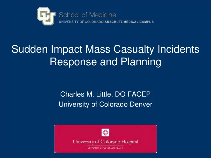 sudden impact mass casualty incidents response and