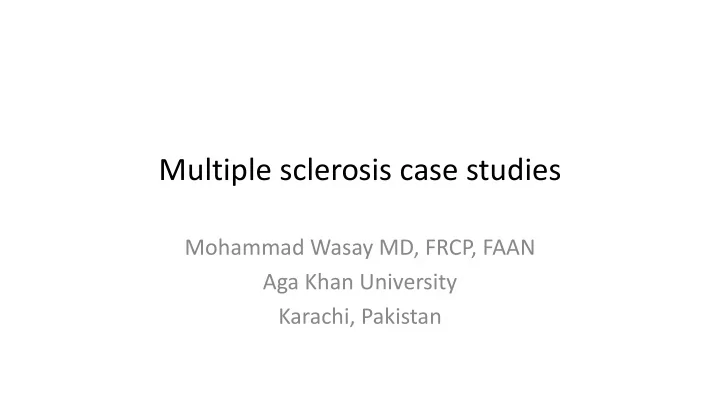 multiple sclerosis case studies