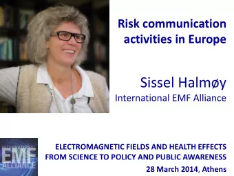 Sissel Halmy  International EMF Alliance  ELECTROMAGNETIC FIELDS AND HEALTH EFFECTS  FROM SCIENCE