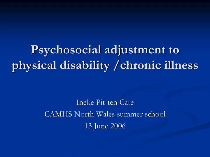 psychosocial adjustment to psychosocial adjustment to