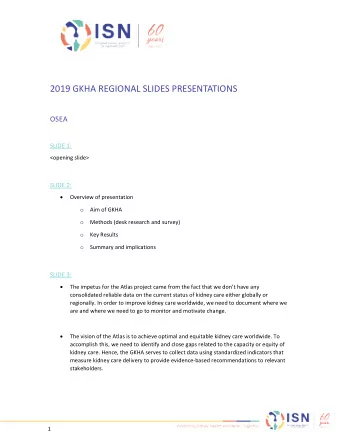 2019 GKHA REGIONAL SLIDES PRESENTATIONS  OSEA  SLIDE 1:  &lt;opening slide&gt;  SLIDE 2:
