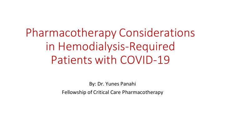 pharmacotherapy considerations in hemodialysis required