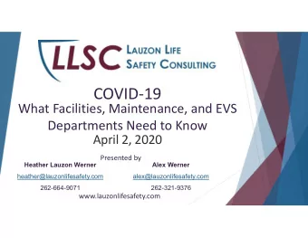 COVID-19  What Facilities, Maintenance, and EVS  Departments Need to Know  April 2, 2020  Presented