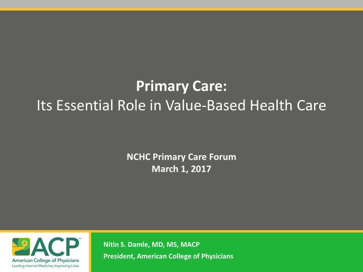 primary care its essential role in value based health care