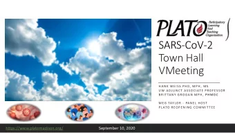 SARS-CoV-2  Town Hall  VMeeting  HANK WEISS PHD, MPH, MS  UW ADJUNC T ASSOCIATE PROFESSOR  BRIT