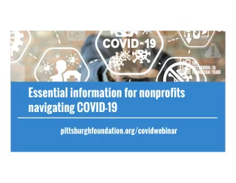 Essential information for nonprofits  navigating COVID-19  pittsburghfoundation.org/covidwebinar