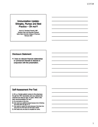 Immunization Update:  Shingles, Mumps and Best  Practice  Oh my!!!  Kevin W. Cleveland, PharmD,