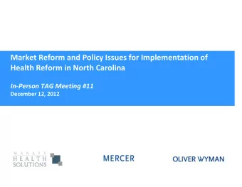 Market Reform and Policy Issues for Implementation of  Health Reform in North Carolina  In-Person
