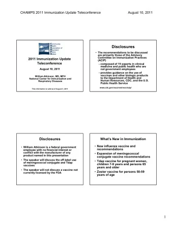 Disclosures  The recommendations to be discussed  are primarily those of the Advisory  Committee