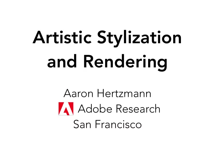 artistic stylization and rendering