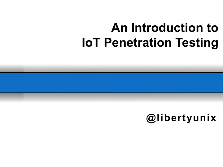 an introduction to iot penetration testing