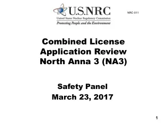 Combined License  Application Review  North Anna 3 (NA3)  Safety Panel  March 23, 2017  1