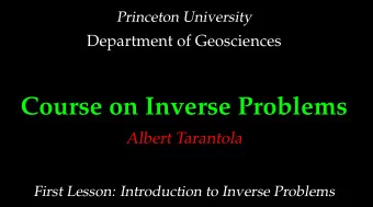 Course on Inverse Problems  Albert Tarantola  First Lesson: Introduction to Inverse Problems  The