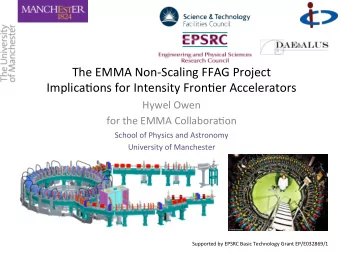 The  EMMA  Non-Scaling  FFAG  Project    Implica;ons  for  Intensity