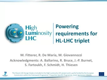 Powering  requirements for  HL-LHC triplet  M. Fitterer, R. De Maria, M. Giovannozzi