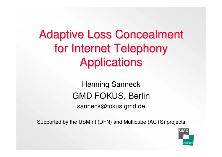 adaptive loss concealment adaptive loss concealment for