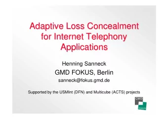 Adaptive Loss Concealment  Adaptive Loss Concealment  for Internet  Internet Telephony  Telephony