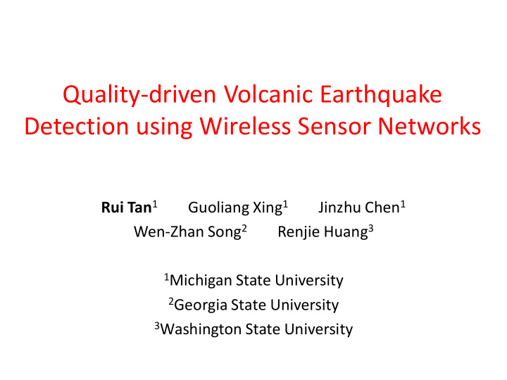 quality driven volcanic earthquake detection using