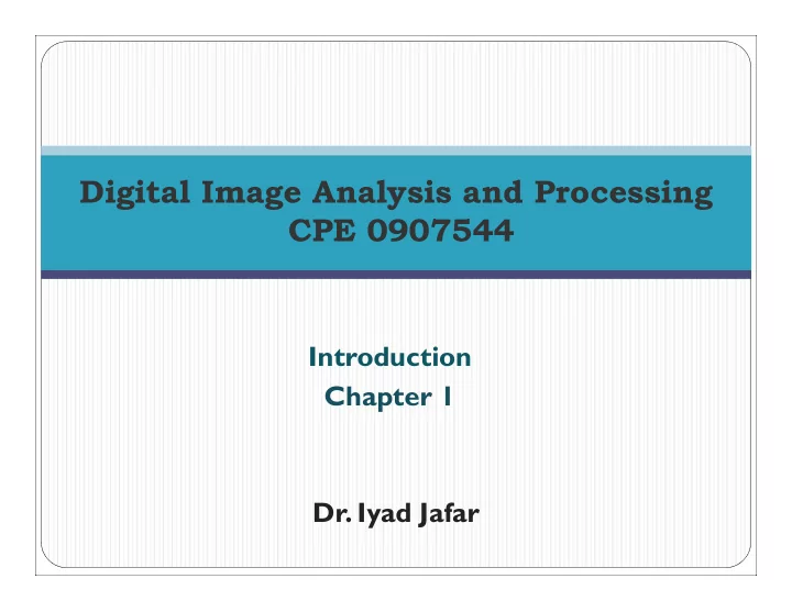 digital image analysis and processing cpe 0907544