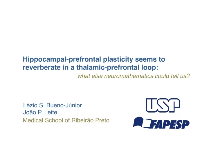 hippocampal prefrontal plasticity seems to reverberate in