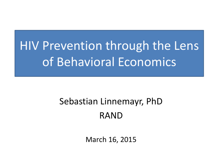 hiv prevention through the lens of behavioral economics