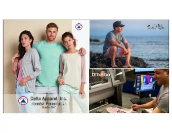 Delta Apparel, Inc.  Investor Presentation  October 2019  Forward Looking Statements  This