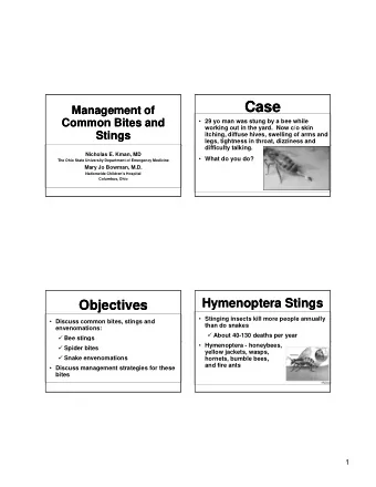 Case  Case  Management of  Management of  Common Bites and  Common Bites and  29 yo man was