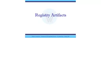 Registry Artifacts  Villanova University  Department of Computing Sciences  D. Justin Price