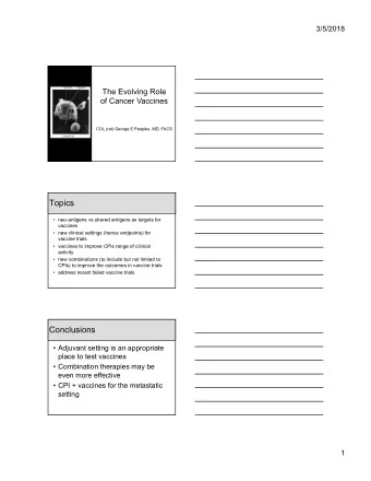 Topics   neo-antigens vs shared antigens as targets for  vaccines   new clinical settings