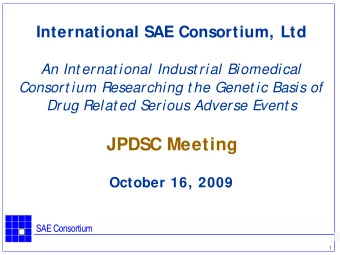 JPDSC Meeting  October 16, 2009  SAE Consortium  1  Introduction  Thank you for the invitation